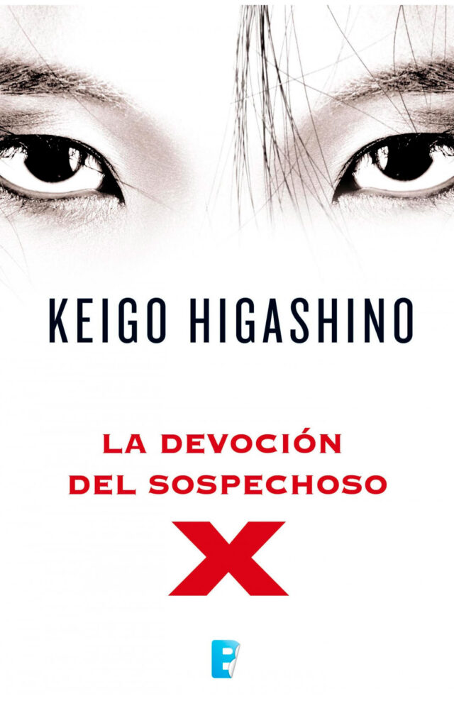 La devoción del sospechoso X - Keigo Higashino