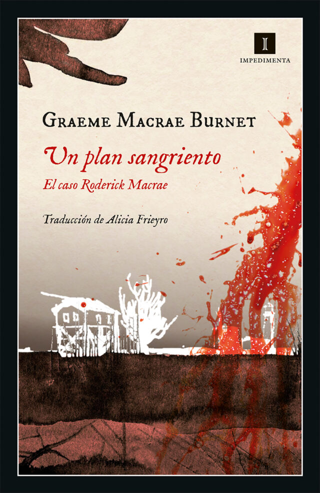 Un plan sangriento - Graeme Macrae Burnet